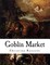 Goblin Market