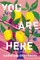 You Are Here