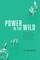 Power in the Wild
