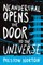 Neanderthal Opens the Door to the Universe
