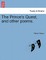 The Prince's Quest, and Other Poems.