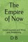 The Empire of Now