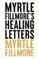 Myrtle Fillmore's Healing Letters