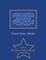Addresses on the Battle of Bennington, and the Life and Services of Col. Seth Warner, Delivered Before the Legislature of Vermont, in Montpelier, October 20, 1848. by J. D. Butler and George Frederick Houghton. - War College Series