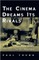 The Cinema Dreams Its Rivals