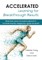 Accelerated Learning for Breakthrough Results