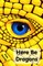 Here Be Dragons