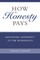 How Honesty Pays