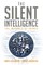 The Silent Intelligence