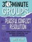30-Minute Groups: Peaceful Conflict Resolution