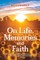On Life, Memories and Faith