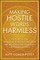 Making Hostile Words Harmless