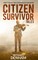 Citizen Survivor Tales