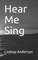 Hear Me Sing
