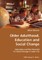 Older Adulthood, Education and Social Change- Education and the Potential for Social Change in Later Life