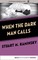 When the Dark Man Calls