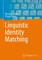 Linguistic Identity Matching
