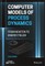 Computer Models of Process Dynamics