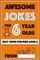 Awesome Jokes For 6 Year Olds