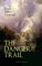 THE DANGER TRAIL (Western Classic)