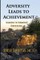 Adversity Leads to Achievement