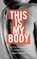 This Is My Body