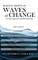 Making Shifts In Waves Of Change