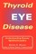Thyroid Eye Disease