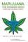 MARIJUANA - The Wonder Weed