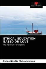 Ethical Education Based on Love Ethical Education Based on Love