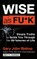 Wise as Fu*k