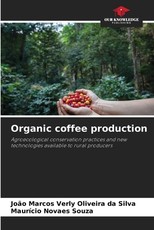 Organic coffee production Organic coffee production