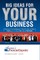 Big Ideas for Your Business