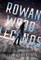 Rowan Wood Legends