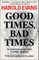 Good Times, Bad Times