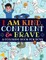 I Am Kind, Confident and Brave
