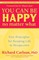 You Can Be Happy No Matter What