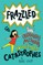 Frazzled #2: Ordinary Mishaps and Inevitable Catastrophes