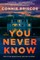 You Never Know
