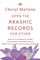 Open the Akashic Records for Other: Step into Your Potential as a Reader, Connect Other to the Akashic Records, and Deepen Your Connection with the Un