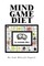 Mind Game Diet