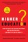 Higher Education?