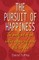 The Pursuit of Happiness
