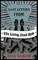 Last Letters from the Living Dead Man
