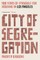 City of Segregation