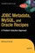 JDBC Metadata, Mysql, and Oracle Recipes