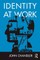 Identity at Work