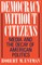 Democracy Without Citizens