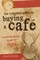 The Complete guide to buying a cafe