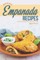 Enticing Empanada Recipes